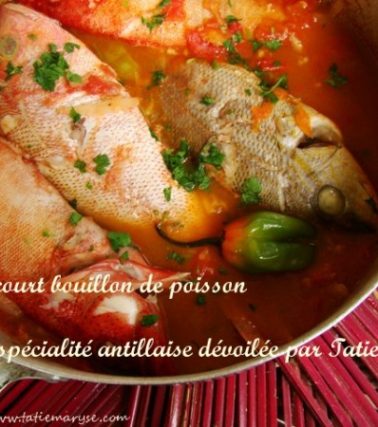 Recette du COURT-BOUILLON de poisson, selon Tatie Maryse