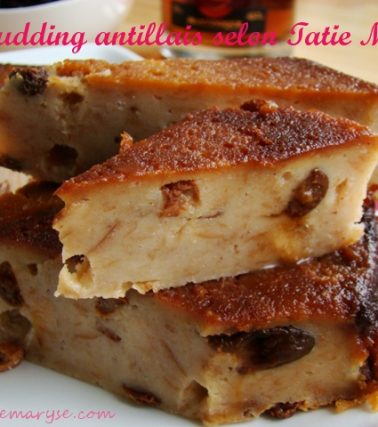 Recette du PUDDING ANTILLAIS selon Tatie Maryse