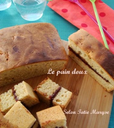 Recette du PAIN DOUX selon Tatie Maryse