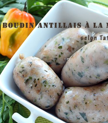 Recette du BOUDIN antillais à la MORUE, selon Tatie Maryse