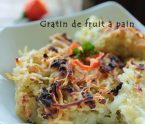 gratin fruit à pain