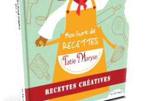 Livre Tatie Maryse recettes créatives