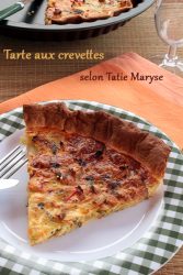 Tarte aux crevettes selon Tatie Maryse