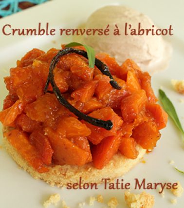 Recette du CRUMBLE à l'ABRICOT PAYS, selon Tatie Maryse