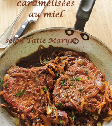Recette des CÔTES de PORC caramélisées au MIEL, selon Tatie Maryse 