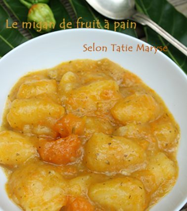 Recette du MIGAN de FRUIT À PAIN selon Tatie Maryse