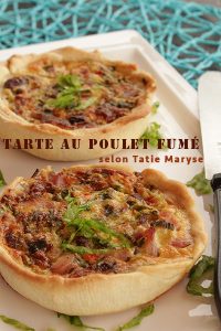 tarte poulet fumé