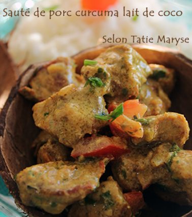 Recette du SAUTÉ de PORC au lait de COCO, selon Tatie Maryse
