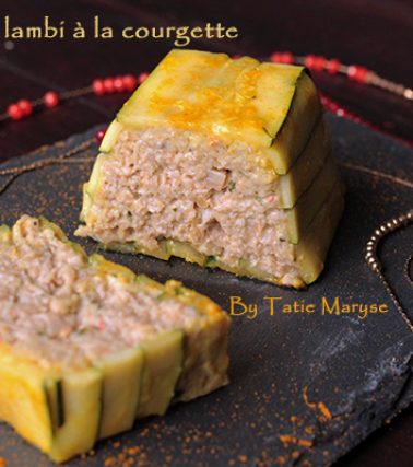 Recette de la TERRINE de LAMBI à la COURGETTE, selon Tatie Maryse