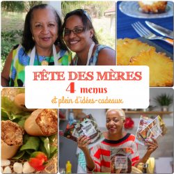 fête des mères 4 menus et plein d'idées-cadeaux