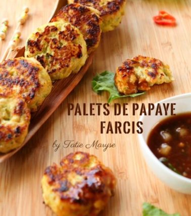 Recette des PALETS de POULET à la PAPAYE, selon Tatie Maryse