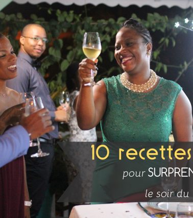 10 RECETTES antillaises CRÉATIVES pour surprendre vos convives le soir du RÉVEILLON
