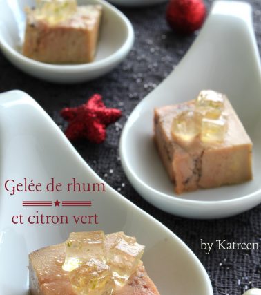 Recette de la GELÉE de RHUM et citron vert, selon Katreen