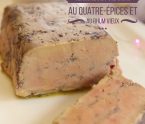 terrine de foie gras quatre-épices et rhum vieux