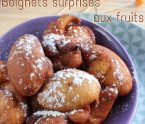 Beignets aux fruits surprises