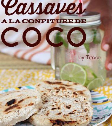 Recette de CASSAVE à la confiture de COCO, by Titoon Baker