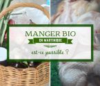 manger bio en Martinique