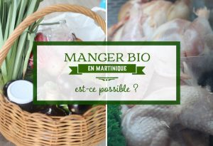 manger bio en Martinique