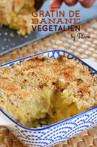 gratin de banane plantain végétalien