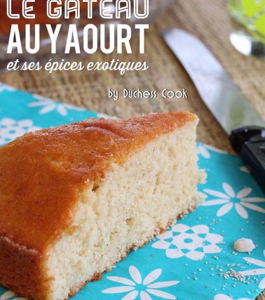 Recette du GÂTEAU au YAOURT, by Duchess Cook