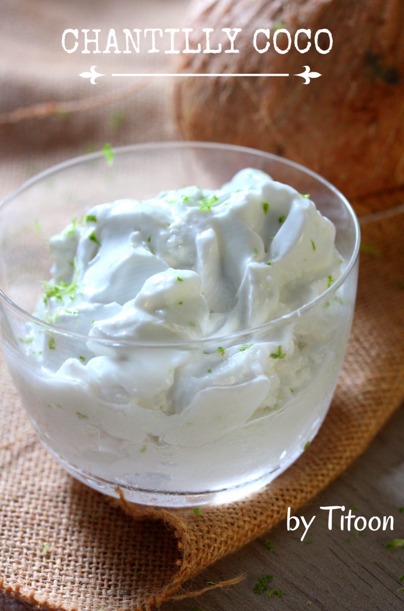 Une CHANTILLY au COCO, sans produits laitiers, ça vous tente!