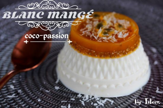 blanc mangé coco passion Antillais