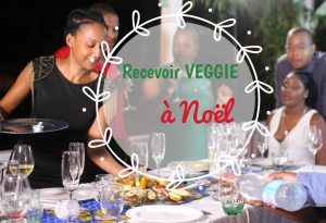 recevoir veggie à noël antillais