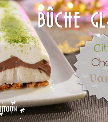 Recette de la BÛCHE de Noël GLACÉE Citron Choco Vanille, by Titoon Baker