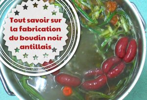 tout savoir sur la fabrication du boudin noir antillais