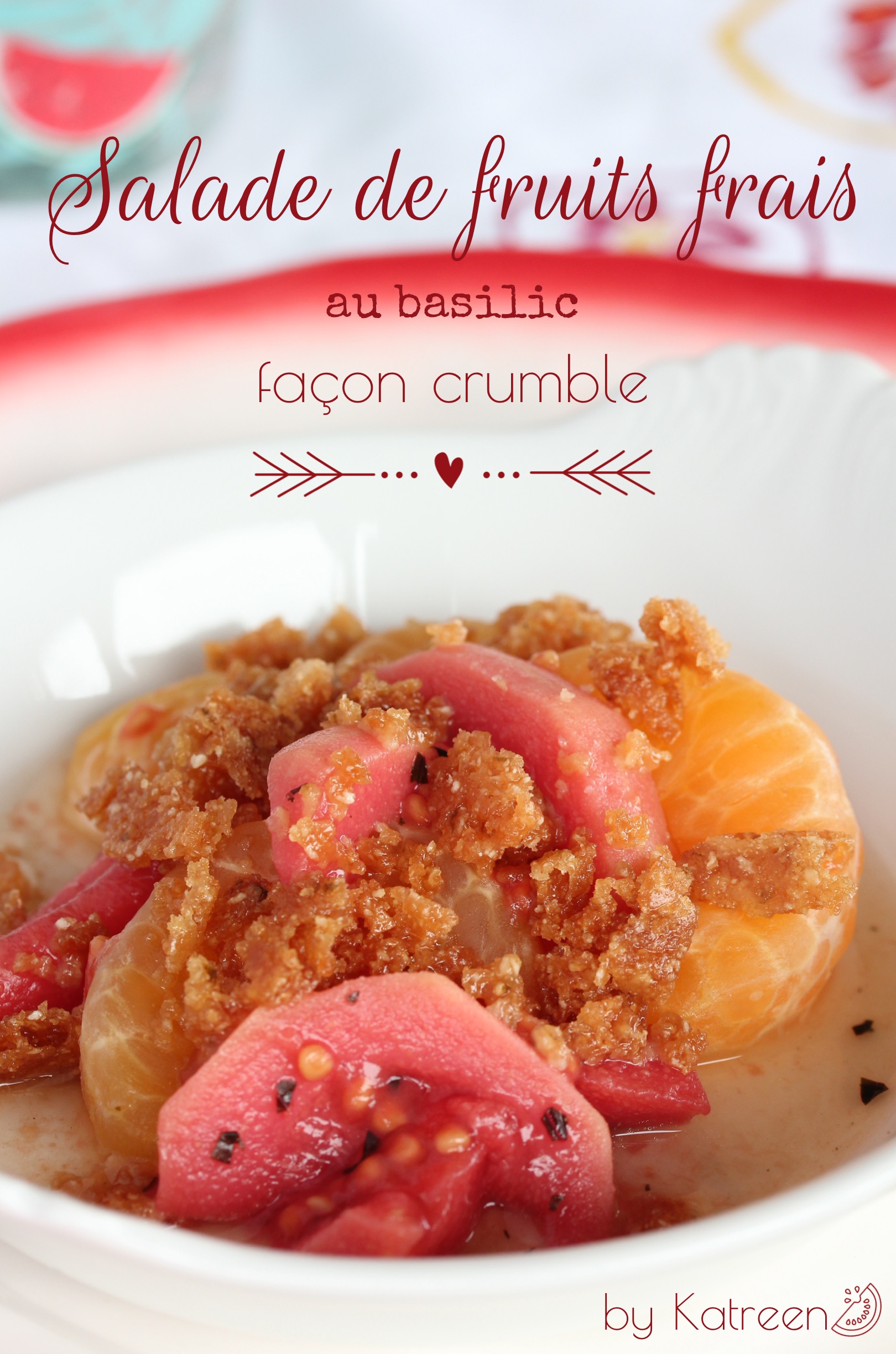 aromates basilic salade de fruits façon crumble