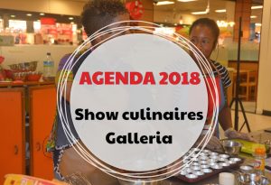 show culinaires Galleria 2018