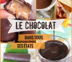 Le chocolat dans tout ses états