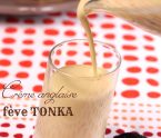 crème anglaise fève tonka