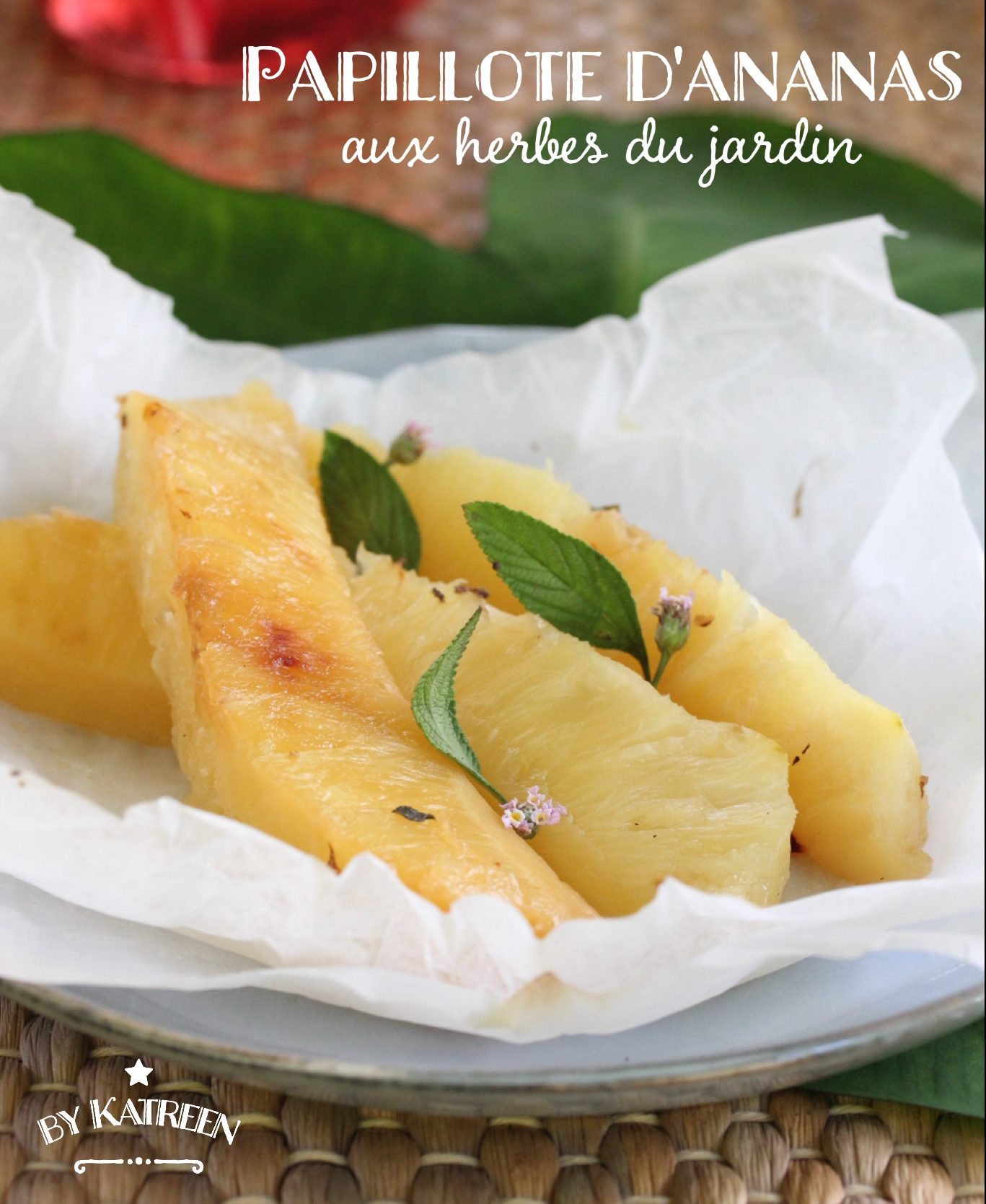 papillote d'ananas aux herbes