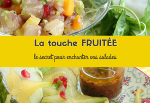 touche fruitée des salades