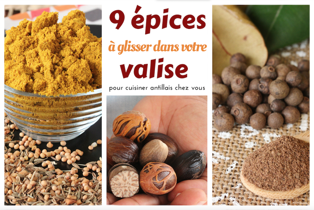 9 épices dans sa valise pour cuisiner antillais