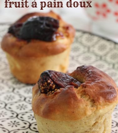 Recette des MUFFINS de FRUIT à PAIN doux, by Katreen