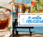 14 recettes rafraîchissantes fraîcheur