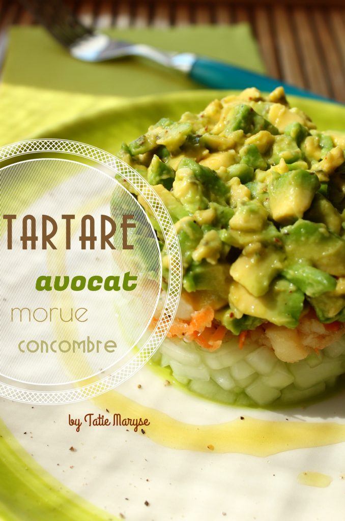 tartare avocat concombre morue