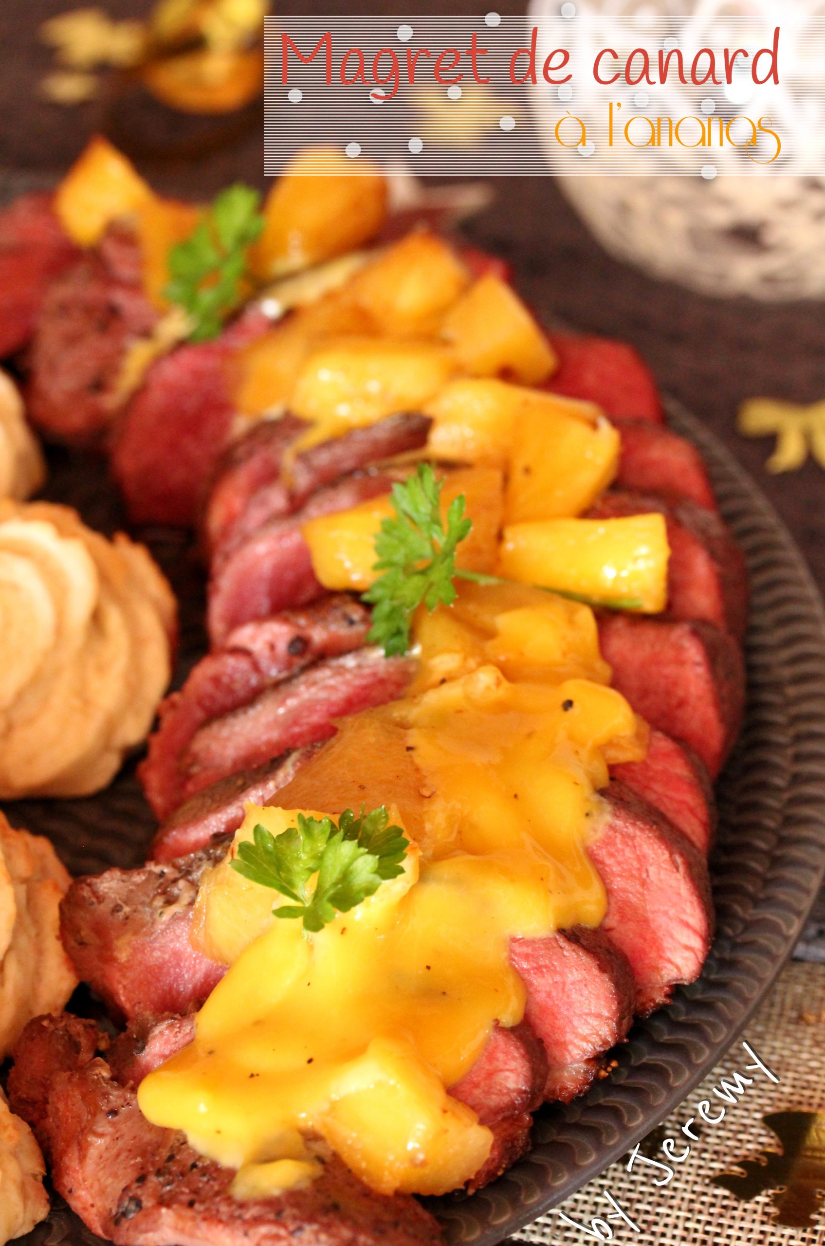 MAGRET DE CANARD À L'ANANAS, menu de Réveillon