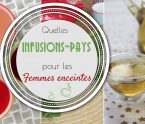 infusions pour femmes enceintes Antilles