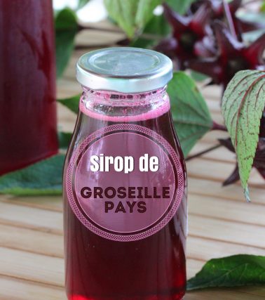 Recette du SIROP de GROSEILLE pays, selon Tatie Maryse