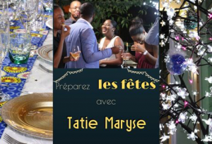 Préparez les fêtes avec Tatie Maryse