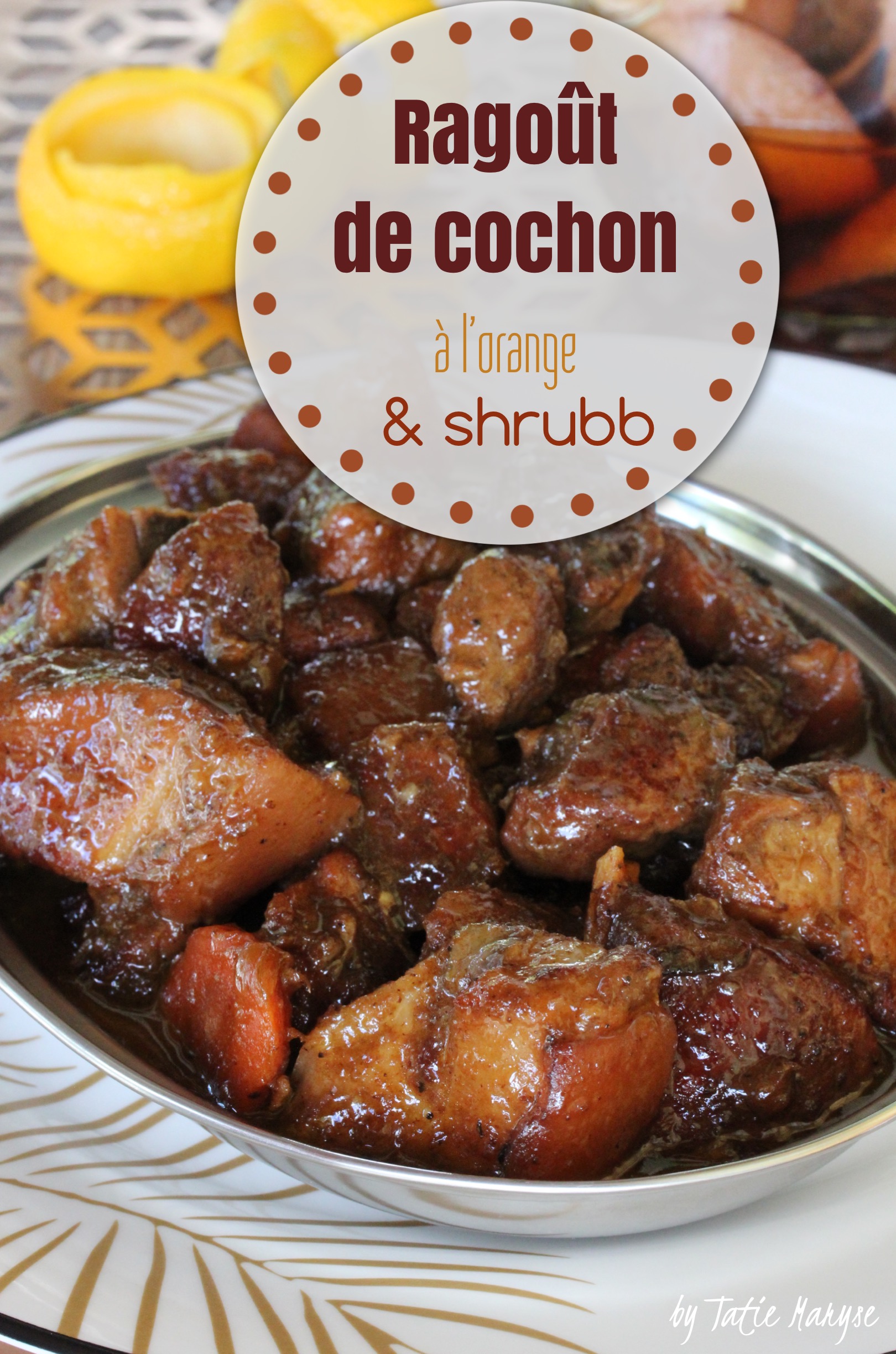 ragoût de cochon orange et shrubb