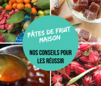 Conseils pour réussir les pâtes de fruit