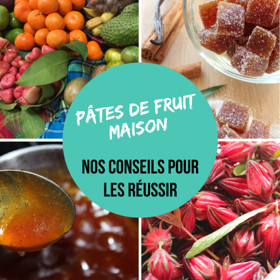 Conseils pour réussir les pâtes de fruit