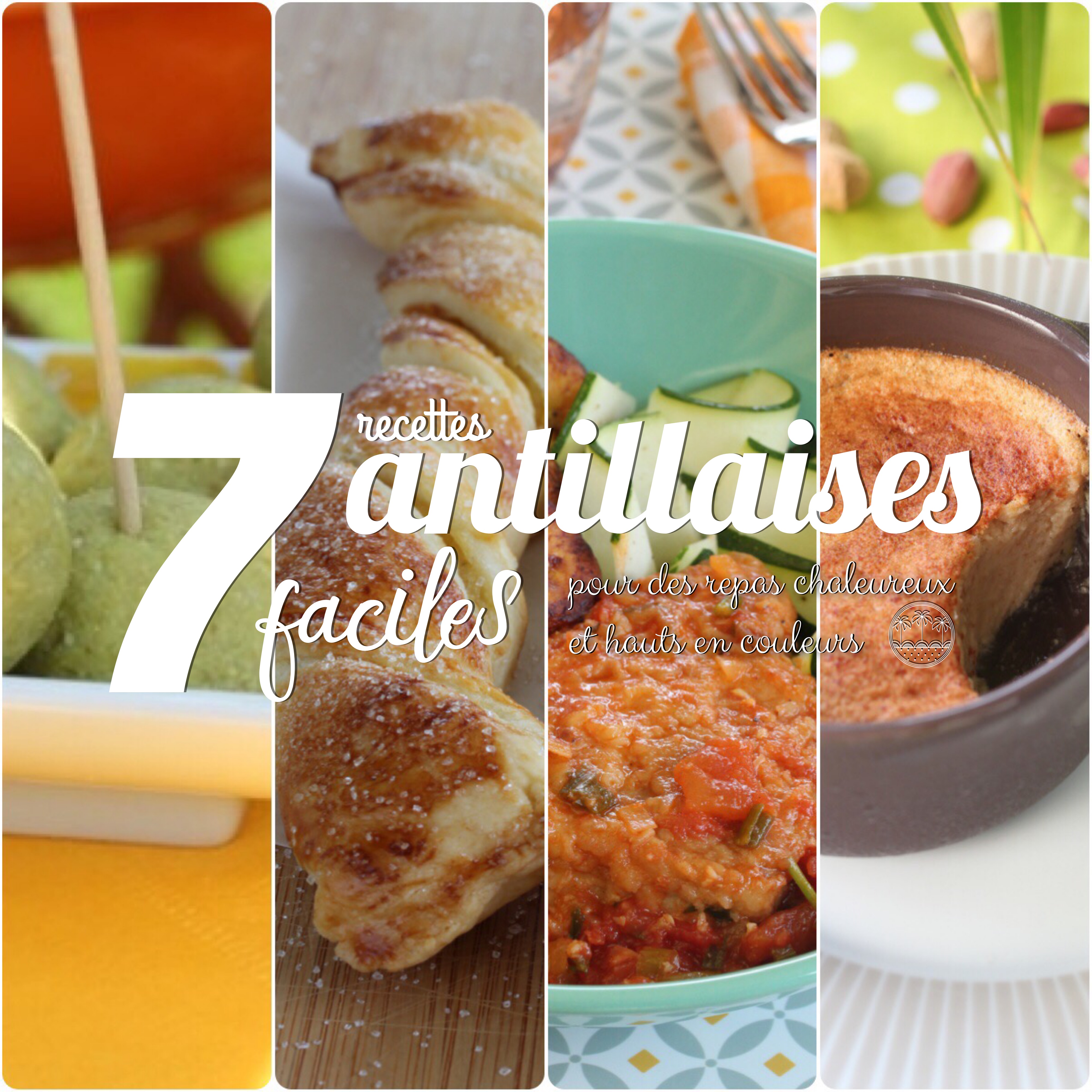 7 recettes antillaises faciles