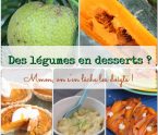 Légumes en desserts antillais