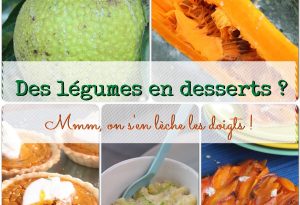 Légumes en desserts antillais