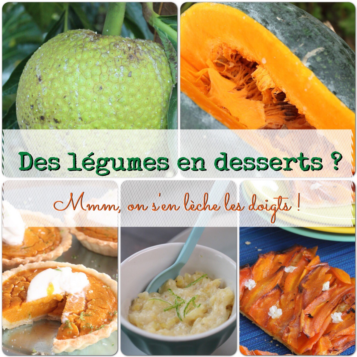 Légumes en desserts antillais